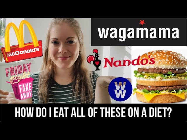 EATING TAKEAWAY ON A DIET? | WW UK | FASTFOOD FAKEAWAY MEALS | MCDONALDS, NANDOS & WAGAMAMA
