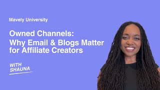 Owned Channels: Why Email & Blogs Matter for Affiliate Creators