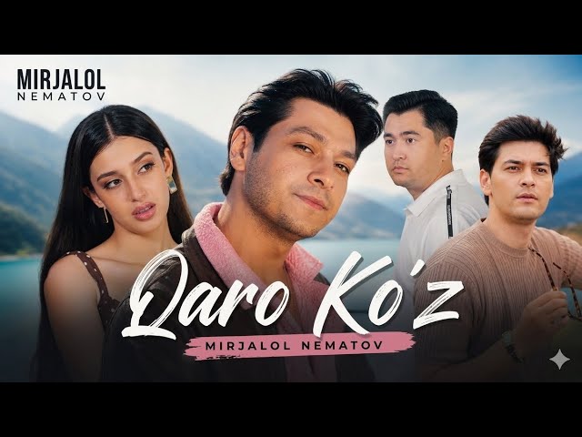 Mirjalol Nematov - Qaro ko'z (Official Music Video)