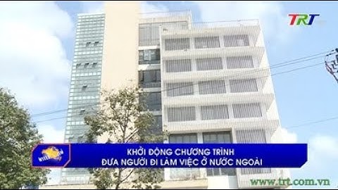 Khởi động chương trình đưa người đi làm việc ở nước ngoài