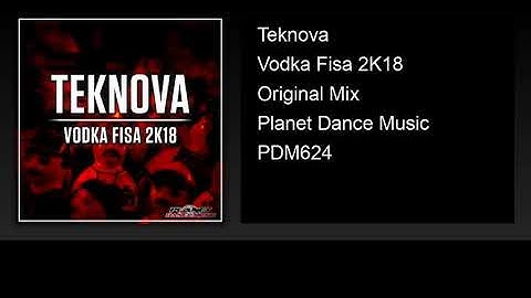 Teknova - Vodka Fisa 2K18 (Original Mix)
