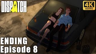 Dispatch – Episode 8 FINALE Walkthrough | Ending & Final Choice | 4K 60FPS No Commentary