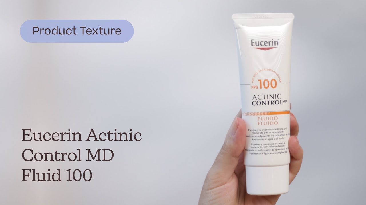 Eucerin Actinic Control MD Fluid 100 Texture | Care to Beauty