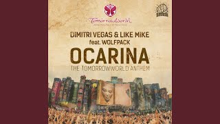 Video thumbnail of "Dimitri Vegas & Like Mike - Ocarina (The TomorrowWorld Anthem) (feat. Wolfpack)"