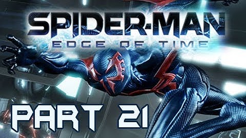 Spider-Man Edge of Time Walkthrough Part 21 Defy Gravity Let