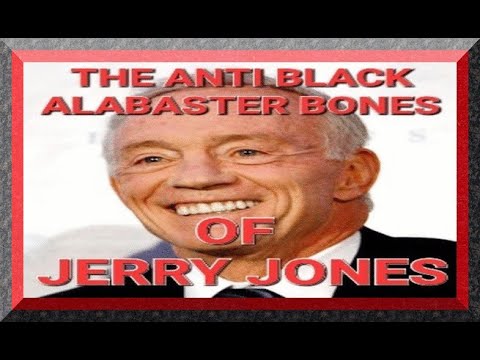 THE ANTI BLACK ALABASTER BONES OF JERRY JONES