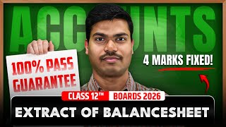 Extract of Balance sheet | Concept & Questions DAY 08. 4 Marks in class 12 Accounts Board exam 2026