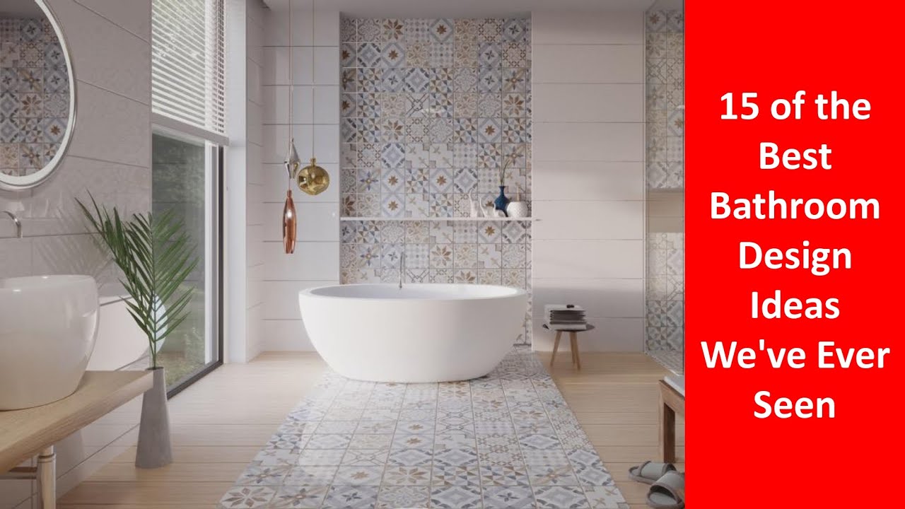 15 of the Best Bathroom Design Ideas We've Ever Seen YouTube