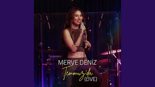 Temmuz'da - Live