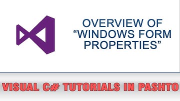 Visual C# Tutorial In Pashto - Setting Windows Form Properties