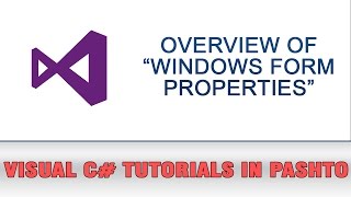 Visual C# Tutorial In Pashto - Setting Windows Form Properties