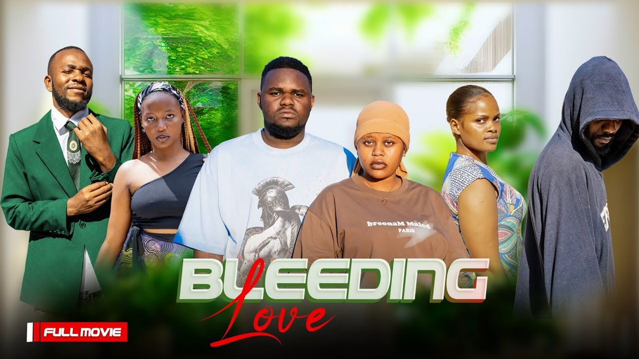 BLEEDING LOVE FULL MOVIE 2025 |Love Story 💕💕💔💔 #abbyplus #kiparabrand #abbybalthazar #ruthkadiri247