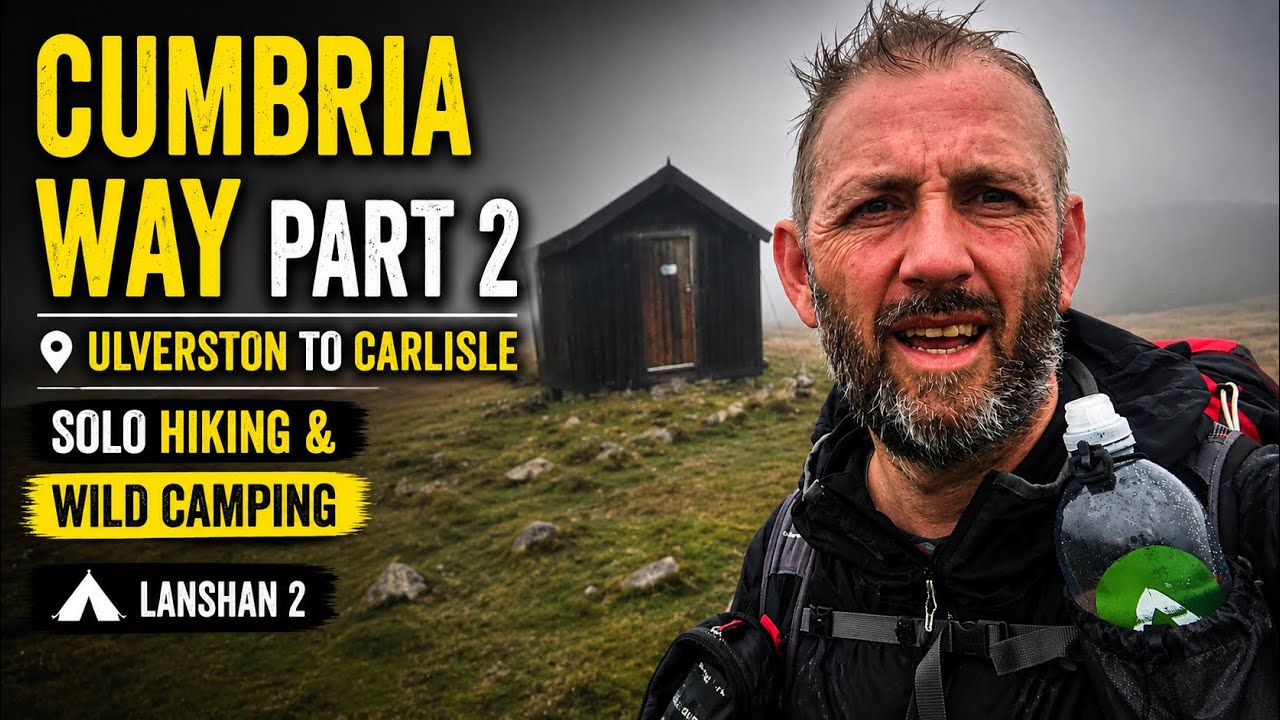 Cumbria Way | Part 2 | Solo Hiking & Wild Camping | Lanshan 2 - YouTube