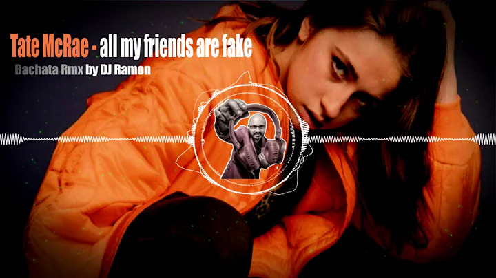 Tate McRae - all my friends are fake (Bachata Remix by 🎧DJ Ramon🎧)