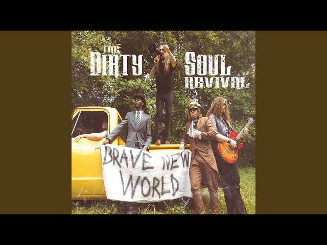 The Dirty Soul Revival - Brave New World