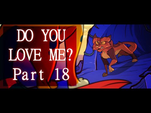 Do You Love Me (MAP PART 18)