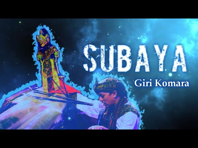 Subaya - Giri Komara class=