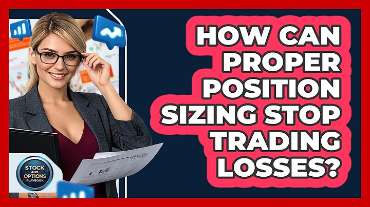 How Can Proper Position Sizing Stop Trading Losses? - Stock and Options Playbook