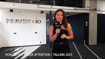 How to Get Media Attention: Tips from Journalists + Startup Voices | Fashion TV Coverage