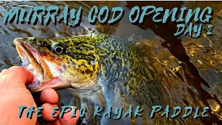 Murray Cod Fishing - open Day 2 - the epic paddle