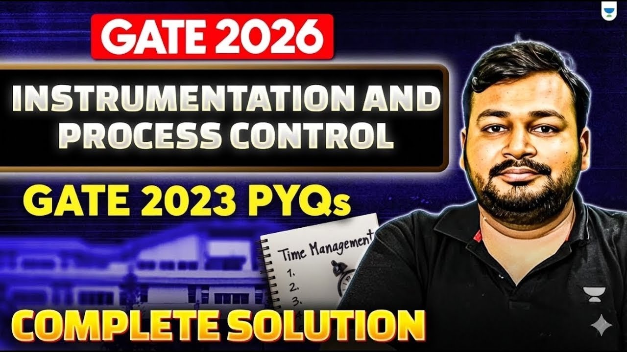 GATE 2026 | Instrumentation and Process Control | GATE 2023 PYQs | Complete Solution