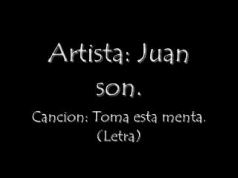 Juan son - Toma esta menta