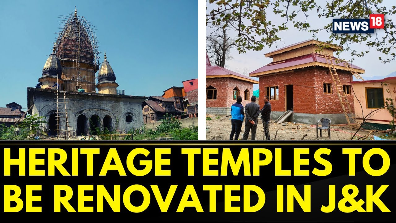 Jammu Kashmir News | Govt Orders Renovation Of Religious Heritage Sites Including Temples | News18