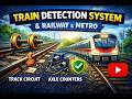 Train Detection for railway and metro