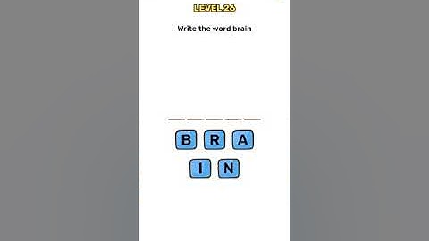 Brain blow level 26 Write the word brain Walkthrough