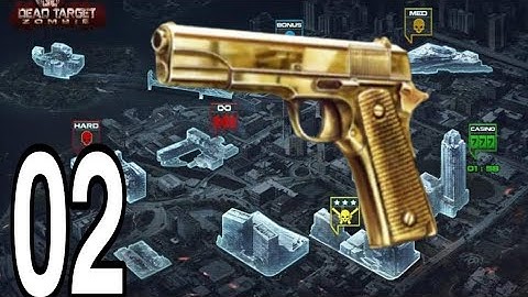Dead Target - Mission 02 - Golden M1911 Pistol - Gameplay Walkthrough part 02