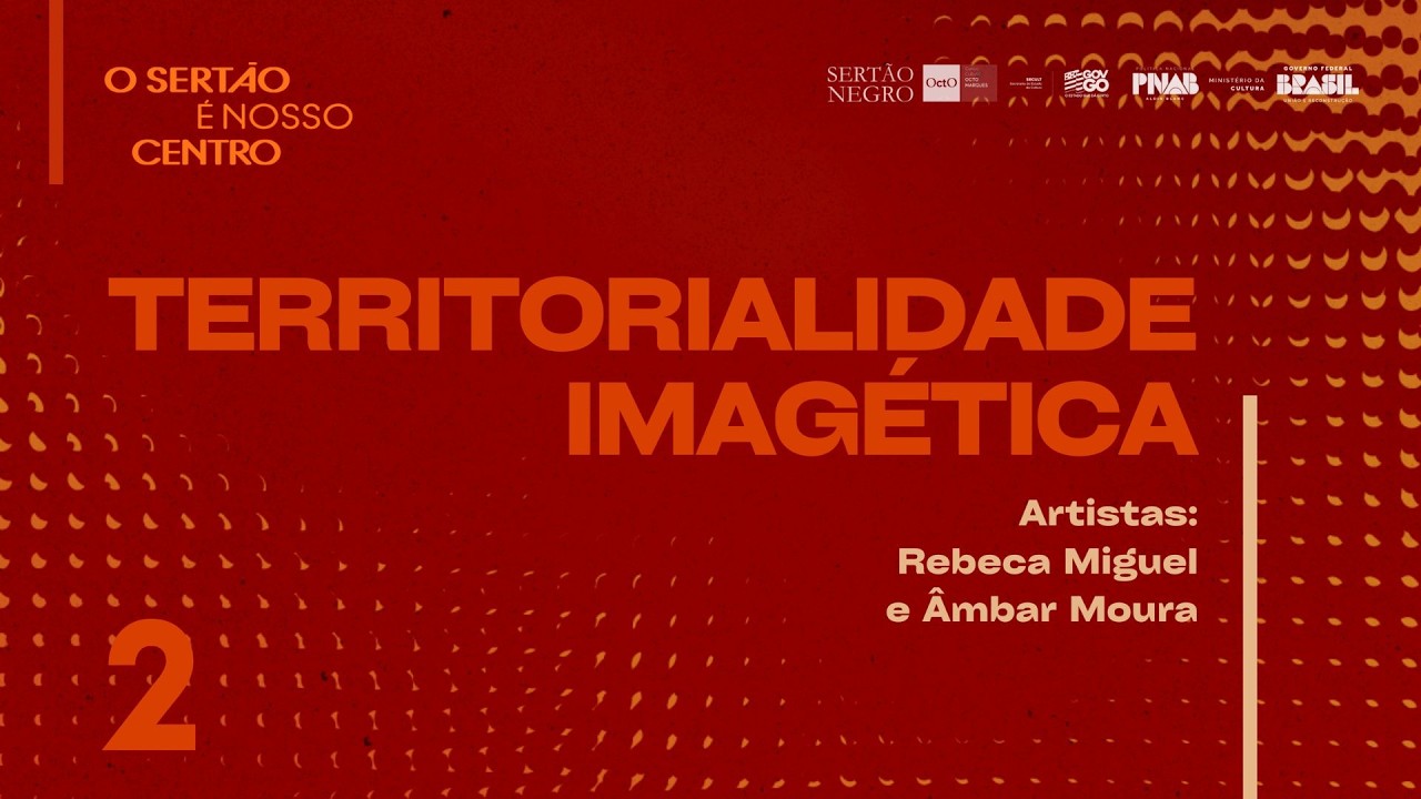 Territorialidade Imagética | Sertão é o nosso Centro Ep 2