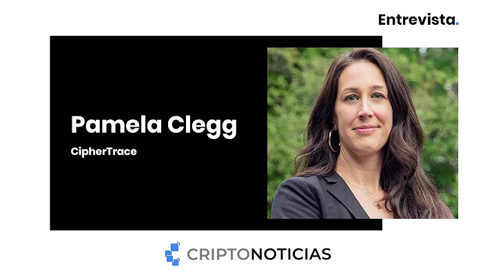 Entrevista con Pamela Clegg - CipherTrace