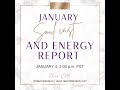 January Soul cast & Energy Report