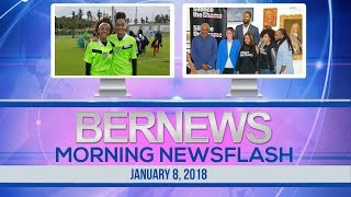 Bernews Newsflash For Monday January 8, 2018