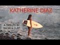 The Angel of El Tunco - Katherine Diaz Surfer last ride at 22?