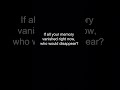 82. If all your memory vanished right now, who would disappear? #philosophy #psychology #thinking