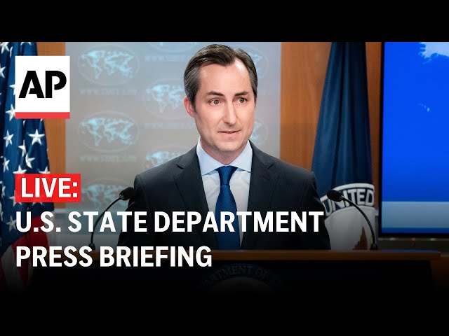 LIVE: U.S. State Department press briefing