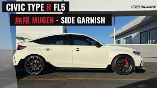 無限 MUGEN -  SIDE GARNISH / SIDE SKIRTS (GROUP A) // FL5 CIVIC TYPE R