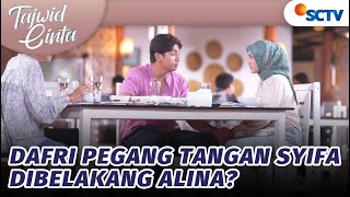 Dafri Ngumpet-ngumpet Dari Alina Demi Gandeng Tangan Syifa | Tajwid Cinta - Episode 39