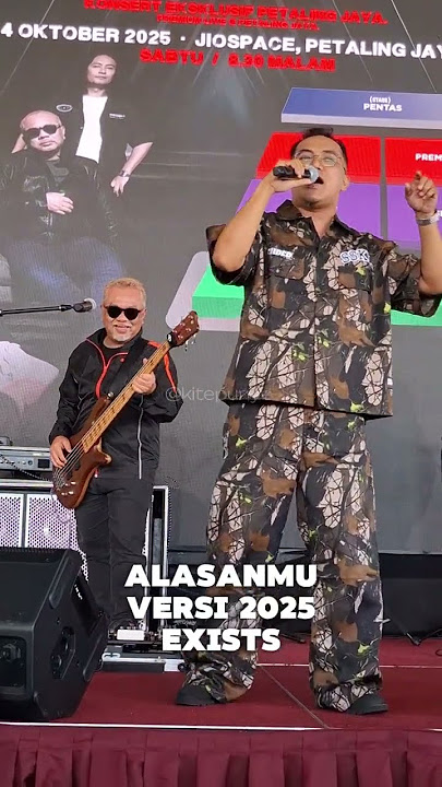 Alasanmu Versi 2025 - Exists #exists #ezadlazim #ajai #alasanmu #liveinkl #kl #ioiputrajya #konsert