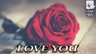 Love You   Latest Hindi Love/Romantic Hip Hop/Rap Song by Kronik 969