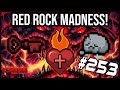 RED ROCK MADNESS! - The Binding Of Isaac: Repentance #253