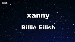 xanny - Billie Eilish Karaoke 【No Guide Melody】 Instrumental