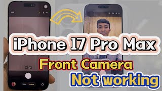 iPhone 17 Pro Max Front Camera Not Working | Face ID & Selfie Camera Issue Fix