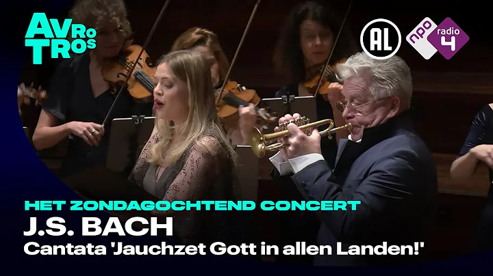 Bach: Cantata 'Jauchzet Gott in allen Landen!' BWV...