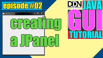 Creating a JPanel for JFrame [JAVA GUI Tutorial - episode #02]