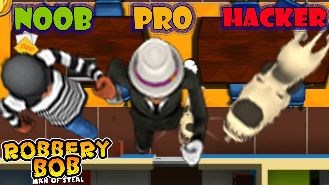 Robbery bob 1 Noob Vs Pro Vs Hacker  #6