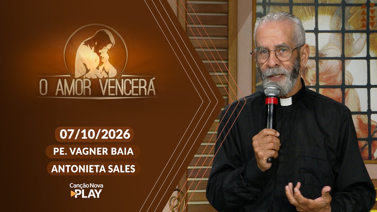 O Amor Vencerá (07/10/2026) Partilha da Palavra