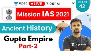 Mission IAS 2021 | Ancient History By Durgesh Sir | Gupta Empire (Part-2)