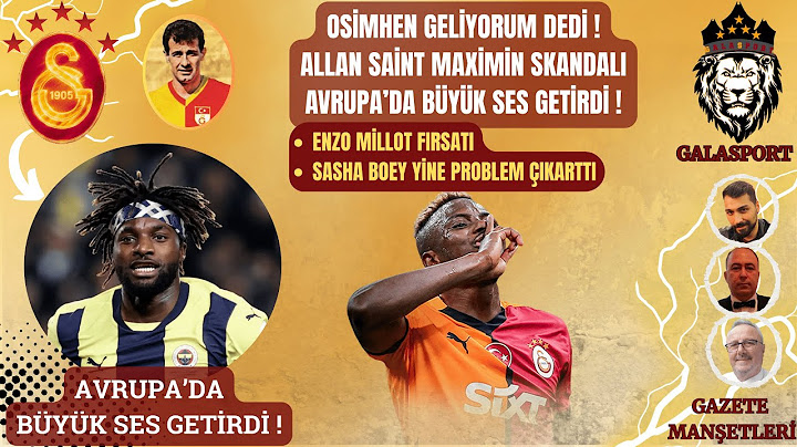 Osimhen Galatasaray'ı Seçti | Maximin Skandalı Avrupa'da Büyük Ses Getirdi | Kaleye Mile Sivilar